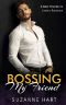 [Irresistible Bosses 02] • Bossing My Friend · A Best Friends to Lovers Romance